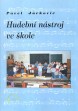 Jurkovič - Hudební nástroj ve škole