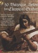 50 barokních sólových skladeb pro klasickou kytaru