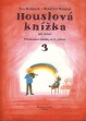 Bublová-Houslová knížka pro radost 3
