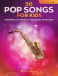 50 Pop Songs for Kids / altový saxofon